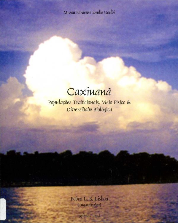 Caxiuanã - Populações Tradicionais, Meio Físico & Diversidade Biológica - 574 LIS