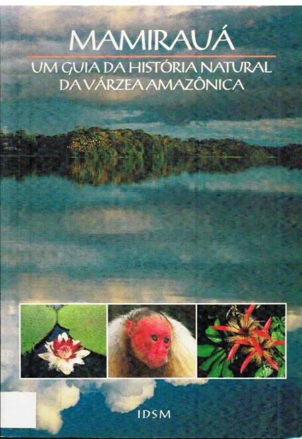 Mamirauá - Um Guia da História Natural da Várzea Amazônica